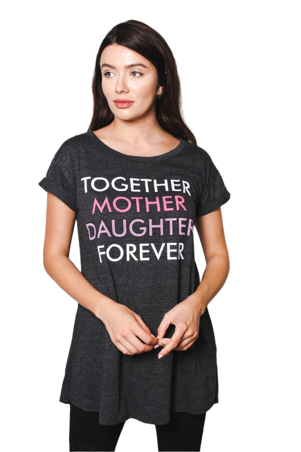 Women's Round Neck Short Rollup Sleeve Tunic Shirt with "Together Mother Daughter Forever" Print