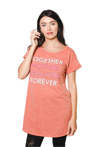 Women's Round Neck Short Rollup Sleeve Tunic Shirt with "Together Mother Daughter Forever" Print