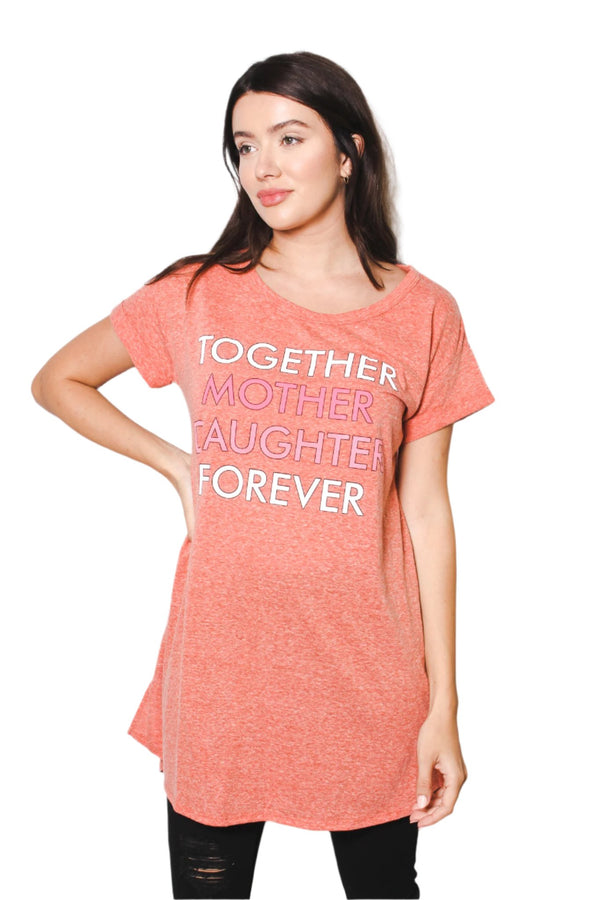 Women's Round Neck Short Rollup Sleeve Tunic Shirt with "Together Mother Daughter Forever" Print